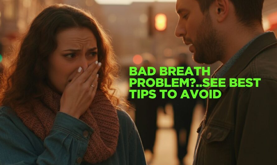Halitosis: Causes, Fixes, and Fresh Breath Tips