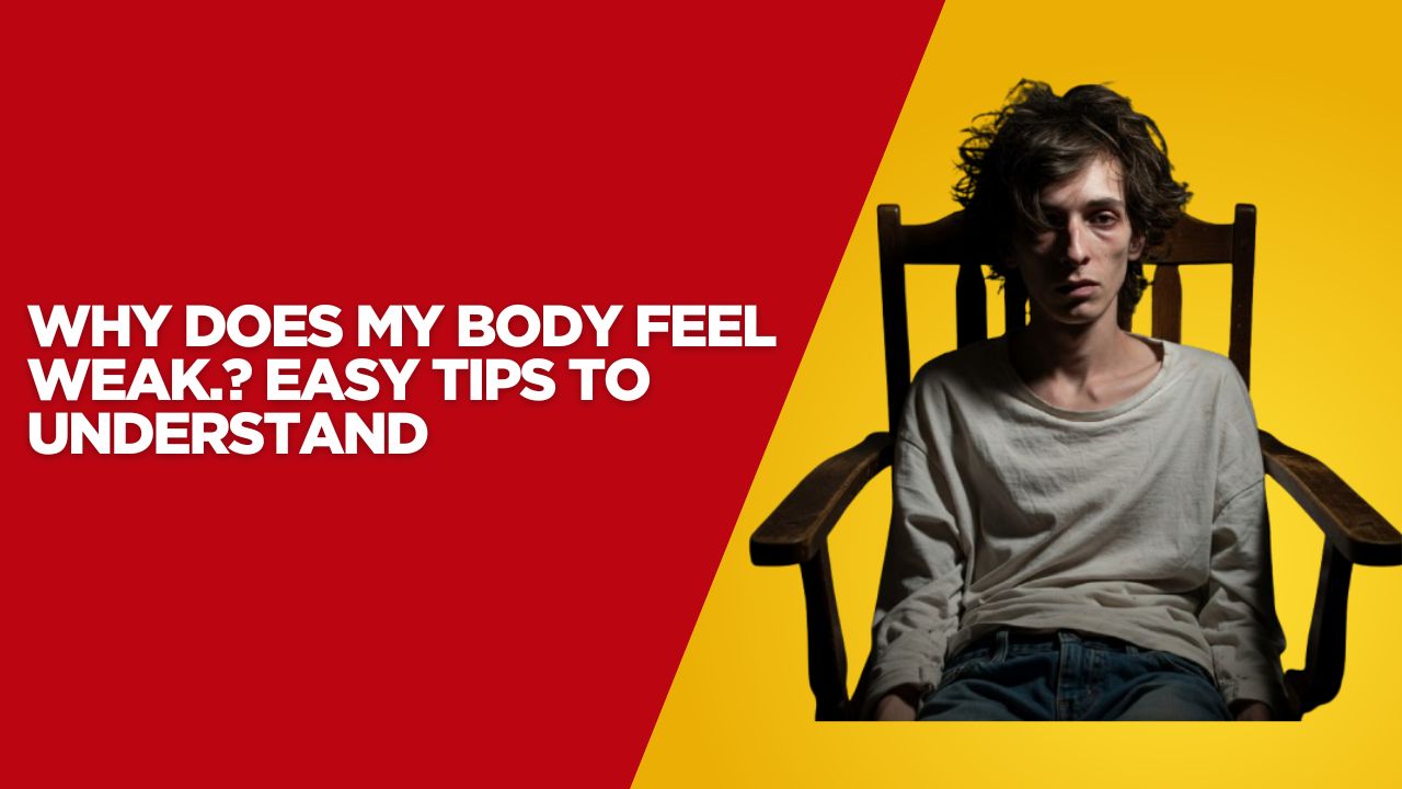 body feels weak